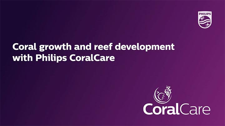 Coral growth and reef development with Philips CoralCare